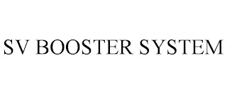 SV BOOSTER SYSTEM