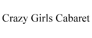 CRAZY GIRLS CABARET