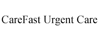 CAREFAST URGENT CARE