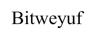 BITWEYUF