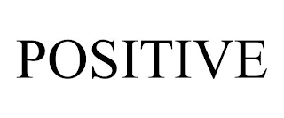 POSITIVE