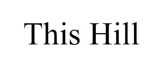 THIS HILL