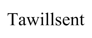 TAWILLSENT