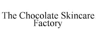 THE CHOCOLATE SKINCARE FACTORY