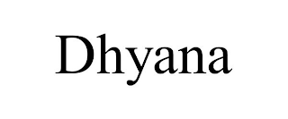 DHYANA