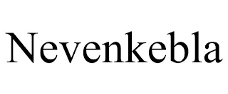 NEVENKEBLA