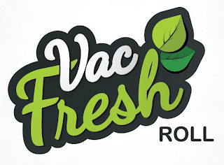 VAC FRESH ROLL