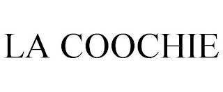 LA COOCHIE