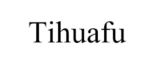 TIHUAFU