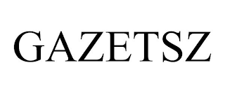 GAZETSZ