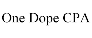 ONE DOPE CPA