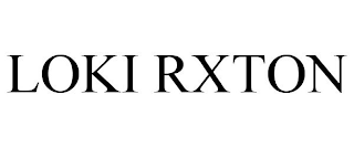 LOKI RXTON