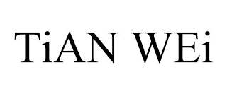 TIAN WEI