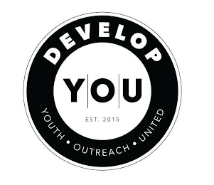 DEVELOP YOU EST. 2015 YOUTH OUTREACH UNITED