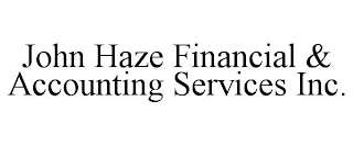 JOHN HAZE FINANCIAL & ACCOUNTING SERVICES INC.