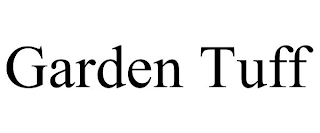 GARDEN TUFF