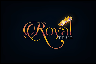 ROYAL TRUE