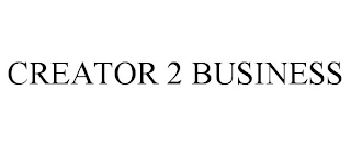 CREATOR 2 BUSINESS