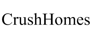 CRUSHHOMES