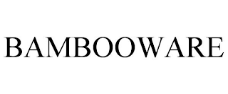 BAMBOOWARE