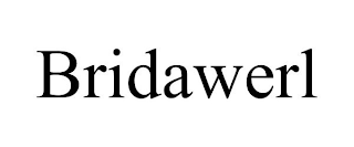 BRIDAWERL