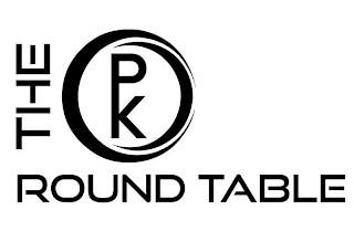 THE PK ROUND TABLE