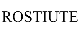 ROSTIUTE