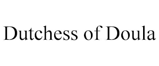 DUTCHESS OF DOULA