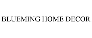 BLUEMING HOME DECOR