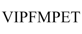 VIPFMPET