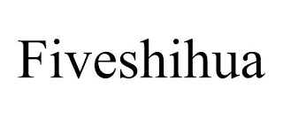 FIVESHIHUA