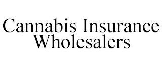 CANNABIS INSURANCE WHOLESALERS