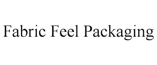 FABRIC FEEL PACKAGING