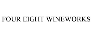 FOUR EIGHT WINEWORKS