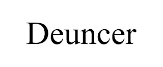 DEUNCER