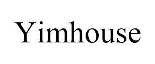 YIMHOUSE