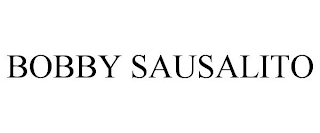 BOBBY SAUSALITO