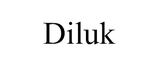 DILUK