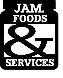 JAM. FOODS AND SERVICES