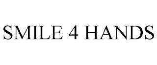 SMILE 4 HANDS
