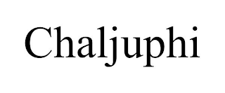 CHALJUPHI