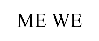 ME WE