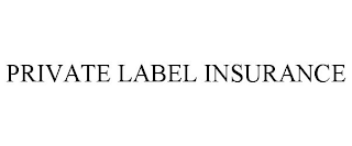 PRIVATE LABEL INSURANCE