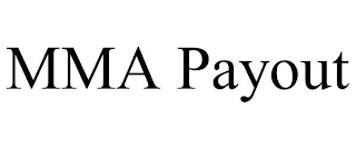 MMA PAYOUT