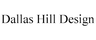 DALLAS HILL DESIGN