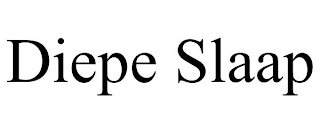 DIEPE SLAAP