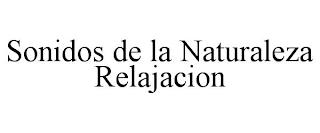 SONIDOS DE LA NATURALEZA RELAJACION