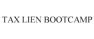 TAX LIEN BOOTCAMP