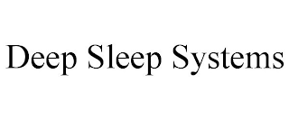 DEEP SLEEP SYSTEMS