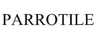 PARROTILE